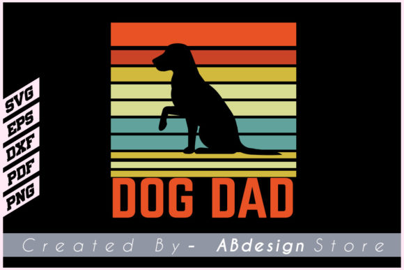 Dog Dad – T Shirt Design Dog Lover Svg