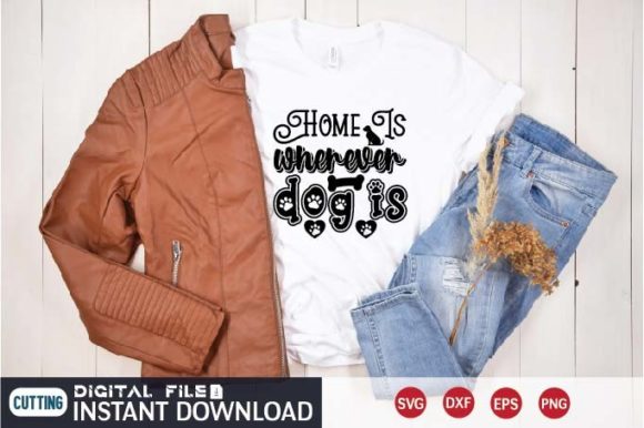 Home Is Wherever Dog Is SVG