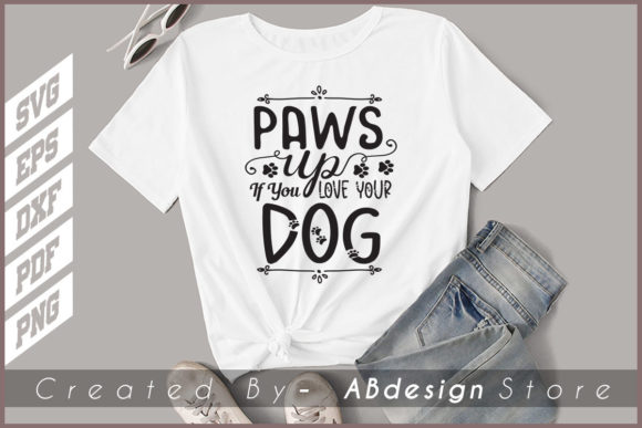 PAWS DOG DESIGN SVG T SHIRT AWESOME